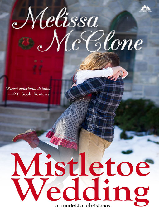 Title details for Mistletoe Wedding by Melissa McClone - Available